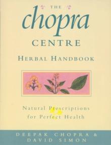 The Chopra Centre Herbal Handbook