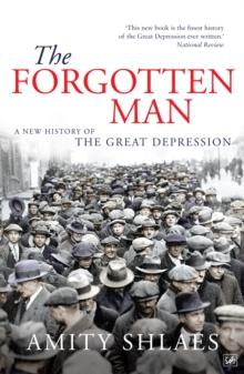 The Forgotten Man : A New History of the Great Depression