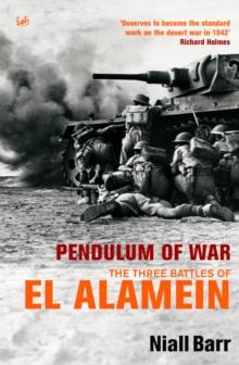 Pendulum Of War : Three Battles at El Alamein