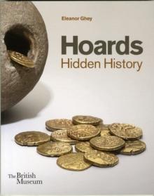 Hoards : Hidden History