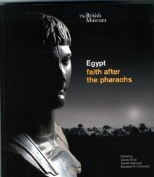 Egypt : faith after the pharaohs