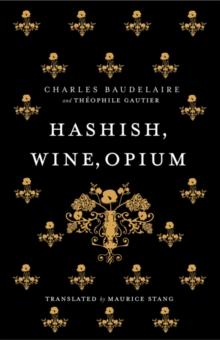 Hashish, Wine, Opium