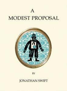 A Modest Proposal and Other Writings