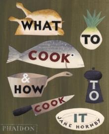 What to Cook and How to Cook It