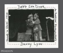 Deep Sea Diver : An American Photographer's Journey in Shanxi, China (Limited Edition)