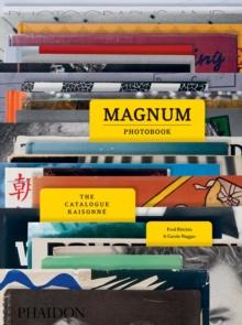 Magnum Photobook : The Catalogue Raisonne