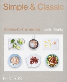 Simple & Classic : 123 Step-by-Step Recipes