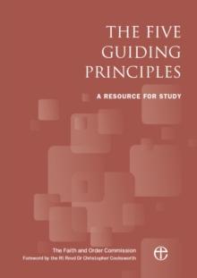 The Five Guiding Principles : A resource for study