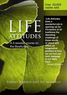 Life Attitudes : A Five-session Course on the Beatitudes for Lent