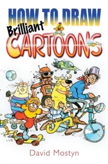 How to Draw Brilliant Cartoons