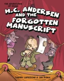 The Adventures of Young H. C. Andersen and the Forgotten Manuscript