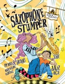 Saxophone Stumper : Perri & Archer's Adventure During the Jazz Age