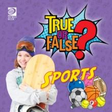 True or False? Sports