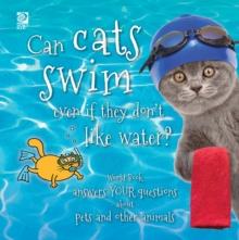 Can cats swim even if they don't like water? : World Book answers your questions about pets and other animals