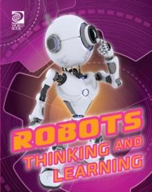 Robots Thinking and Learning