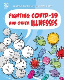 Fighting COVID19 and Other Illnesses