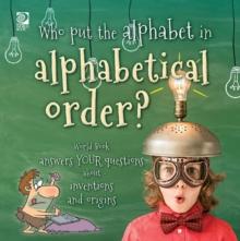 Who put the alphabet in alphabetical order?  World Book answers your questions about inventions and origins