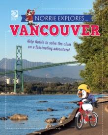 Norrie Explores... Vancouver