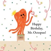 Happy Birthday, Mr. Octopus!