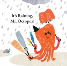 It's Raining, Mr. Octopus!