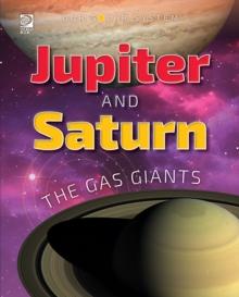 Our Solar System : Jupiter and Saturn: The Gas Giants