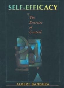 Self Efficacy : The Exercise of Control