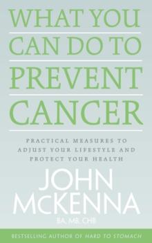 What You Can Do to Prevent Cancer