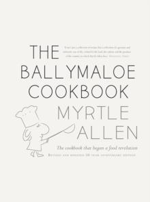 The Ballymaloe Cookbook : Revised and Updated 50-Year-Anniversary Edition