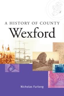 A History of County Wexford