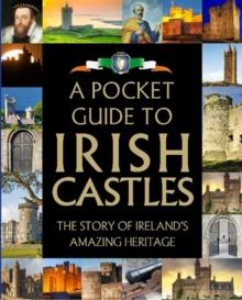 A Pocket Guide to Irish Castles