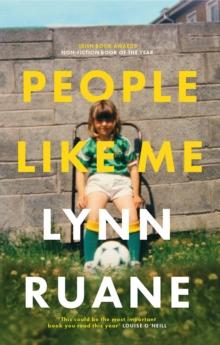 People Like Me : Winner of the Irish Book Awards Non-Fiction Book of the Year