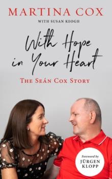 With Hope in Your Heart : The Sean Cox Story