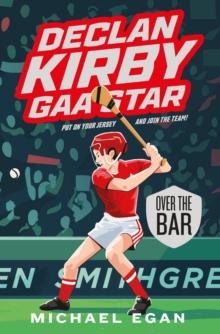 Declan Kirby - GAA Star : Over the Bar