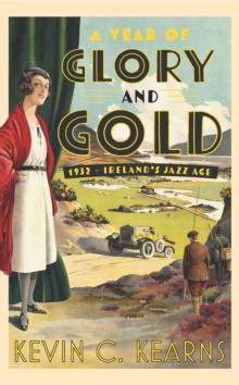 A Year of Glory and Gold : 1932  Irelands Jazz Age