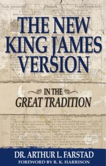 The New King James Version: In the Great Tradition