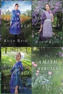 The Amish Mercies Collection : Abiding Mercy, Arms of Mercy, Steadfast Mercy