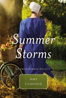 Summer Storms : An Amish Summer Novella