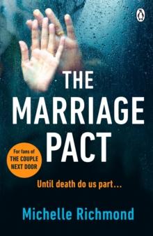 The Marriage Pact : The bestselling thriller for fans of THE COUPLE NEXT DOOR