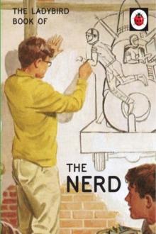 The Ladybird Book of The Nerd