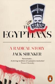 The Egyptians : A Radical Story