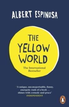 The Yellow World : Trust Your Dreams and They'll Come True