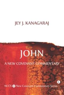 John : A New Covenant Commentary