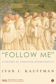 Follow Me : A History of Christian Intentionality