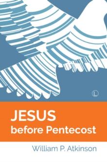 Jesus before Pentecost