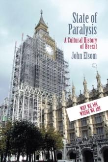 State of Paralysis : A Cultural History of Brexit