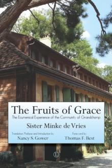 Fruits of Grace : The Ecumenical Experience of the Community of Grandchamp