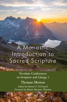 Monastic Introduction to Sacred Scripture : Novitiate Conferences on Scripture and Liturgy 1