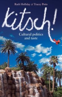 Kitsch! : Cultural Politics and Taste