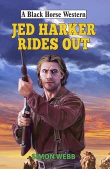 Jed Harker Rides Out