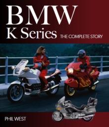 BMW K Series : The Complete Story